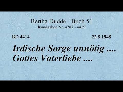 BD 4414 - IRDISCHE SORGE UNNÖTIG .... GOTTES VATERLIEBE ....