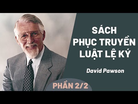 Phục Truyền Luật Lệ Ký | David Pawson (Phần 2/2)