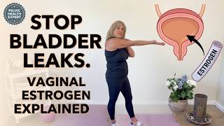 Vaginal Estrogen and Incontinence