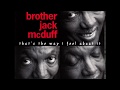 Brother Jack McDuff - That's the Way I Feel About It HQ