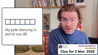 Minute Cryptic Clue 250 for 2 March 2025: My pole dancing is put to use (6)