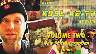 EVERY KOOL KEITH ALBUM - VOLUME TWO - New Sh*t &amp; Forgotten Gems | REVIEW #koolkeith #droctagon