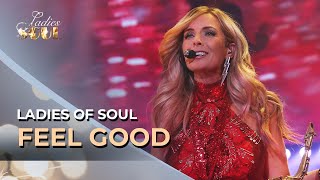 Ladies of Soul 2017 | Feel Good