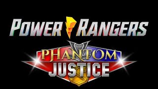 Power Rangers Phantom Justice (Full Theme)