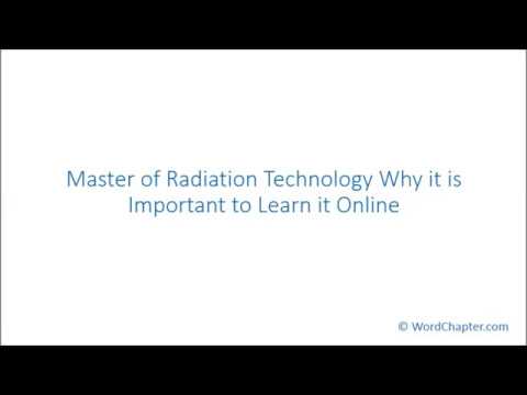 Master of Radiation Technology Why it is Important to Learn it Online