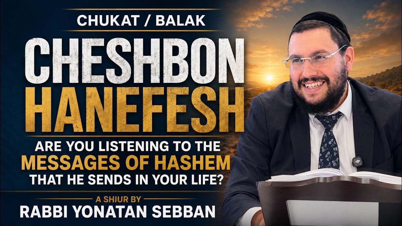 Hashem Is Talking to You…Are You Listening? | Rabbi Yonatan Sebban | Chukat/Balak 5786