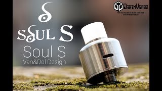 Soul S 靈魂 RDA by Van & Del Design - 開箱 Unboxing Review