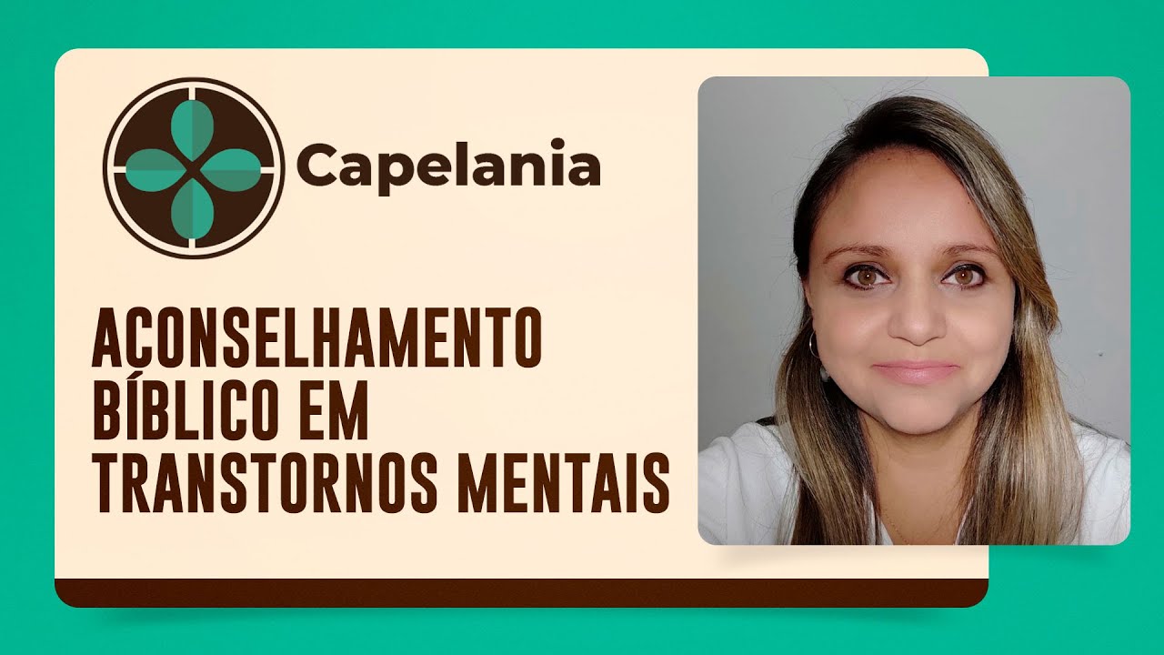 Aconselhamento Bíblico em transtornos mentais | Capelania | AO VIVO | IPPTV