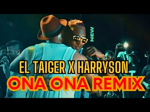 EL TAIGER ❌ HARRYSON  ► ONA ONA REMIX LE GUSTA EL ONA OH  #eltaiger #repartocubano #reggaetoncubano