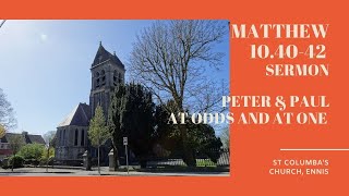 Matthew 10.40-42 - Peter and Paul - At odds, and at one