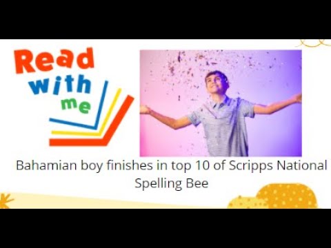 Read with Me!  - Roy Seligman (Bahamian boy finishes in top 10 of Scripps National Spelling Bee)