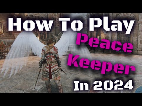 How To Play Peacekeeper In 2024 - Peacekeeper Guide For Honor