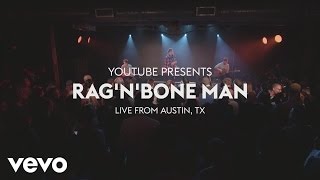 Rag&#39;n&#39;Bone Man - The Fire (Live from YouTube at SXSW 2017)