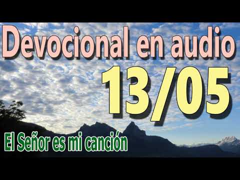 Devocional en audio 13/05 - El Señor es mi canción