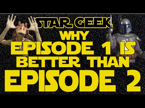 Why Star Wars Episode I is better than Episode II - Star Geek