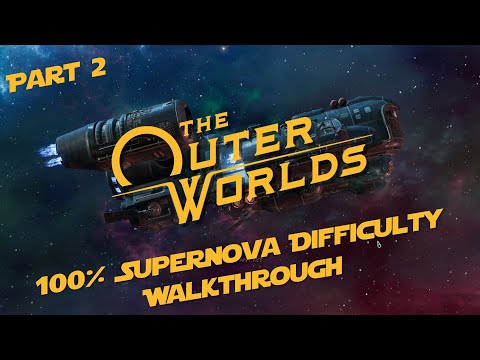 The Outer Worlds Supernova 100% Walkthrough Part 2
