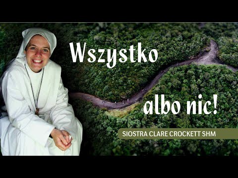 Wszystko albo nic! Siostra Clare Crockett