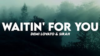 Demi Lovato, Sirah - Waitin' For You (Lyrics)