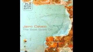 Jairo Catelo-The Beat Goes on-Plastic City rec