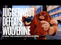 Juggernaut Defeats Wolverine And Colossus X Men The Animated Series