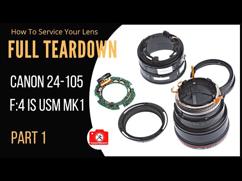 #022 Canon 24-105 f4 Step-by-Step Disassembly - How to Service and Repair(Part 1)