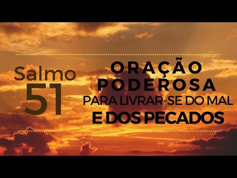 Psalm 51 - Powerful Prayer to Get Rid of Evil and Sins