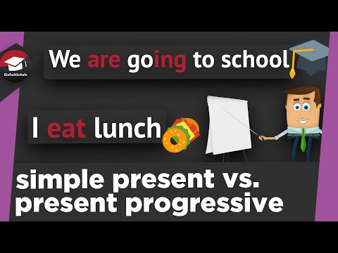 Unterschied Simple Present und Present Progressive erklärt - Bildung, Gegenwart und Zukunft erklärt!