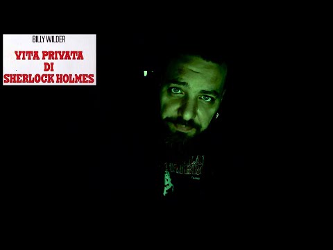Patreon: Vita privata di Sherlock Holmes (1970) di Billy Wilder - Mini richiesta da Michele Toglia