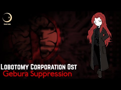 Lobotomy Corporation OST - Gebura Suppression (Sephirah Meltdown Theme)