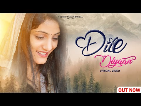 Dile Diyaan | Dr Sushant Thakur | Anuragni Thakur