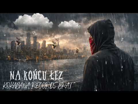 KOKABANA - NA KOŃCU ŁEZ (PROD.KOKABANA RECORDS 2025)