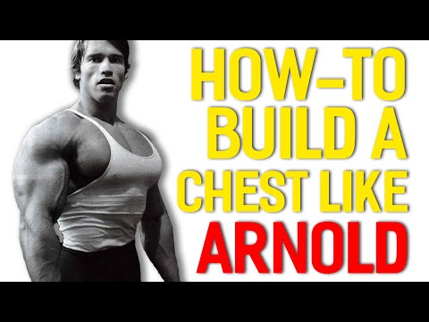 How to Build A Chest Like Arnold Schwarzenegger | Arnold's 4 Favorite Chest Exercises!