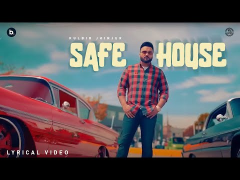 Safe House | Lyrical Video | Kulbir Jhinjer | Street Code Album | Punjabi Song 2024