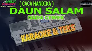 Download lagu karaoke dangdut DAUN SALAM CACA HANDIKA NADA CEWEK kybord KN2400/2600 mp3 Download lagu karaoke dangdut DAUN SALAM CACA HANDIKA NADA CEWEK kybord KN2400/2600 mp3
