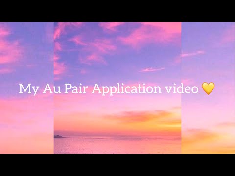 My Au Pair Application video