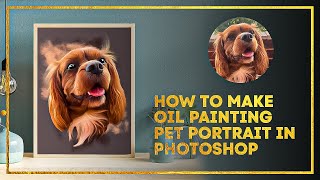 How To Make a Oil Painting pet Portrait in Photoshop | How to make Pet portrait in Photoshop.