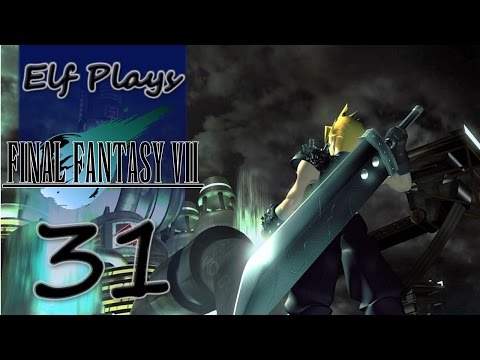Elf Plays Final Fantasy VII - EP31 - Date Night