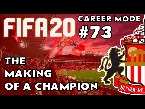 FIFA 20 - Career Mode - Road to Glory - Episode 73 Sunderland - The Making of a Champion