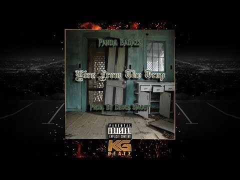 Panda Badazz - Live From The Trap [Prod. By DeuceSmoov] [New 2019]