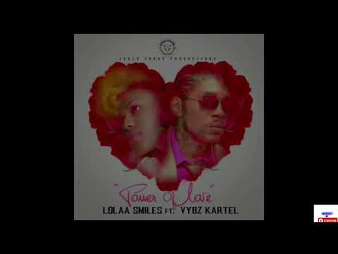 Vybz Kartel ft lolaa Smiles - Power Of Love (OFFICIAL Audio LYRICS) With Out Intro Sound