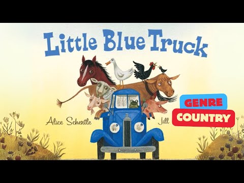 Little Blue Truck - Song and Video