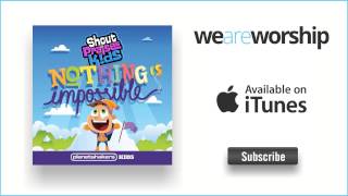 Shout Praises Kids - The Anthem