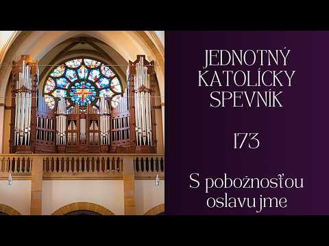 JKS 173 S pobožnosťou oslavujme
