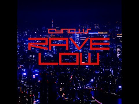 Cynotis - Rave Low (140bpm - 4k)