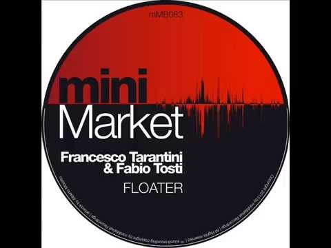 Fabio Tosti & Francesco Tarantini - Floater (TnT Inc.  Original)