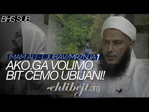Ako ga volimo bit ćemo ubijani! - Imam Ali, a.s. - ljubav / mržnja | dio 1