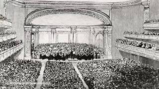 Carnegie Hall's  Opening Night 1891 (From the Carnegie Hall Archives)