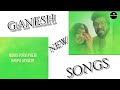New Ganesh Chaturthi 2022 Sachet Parampara Songs Ganesh Ji Song