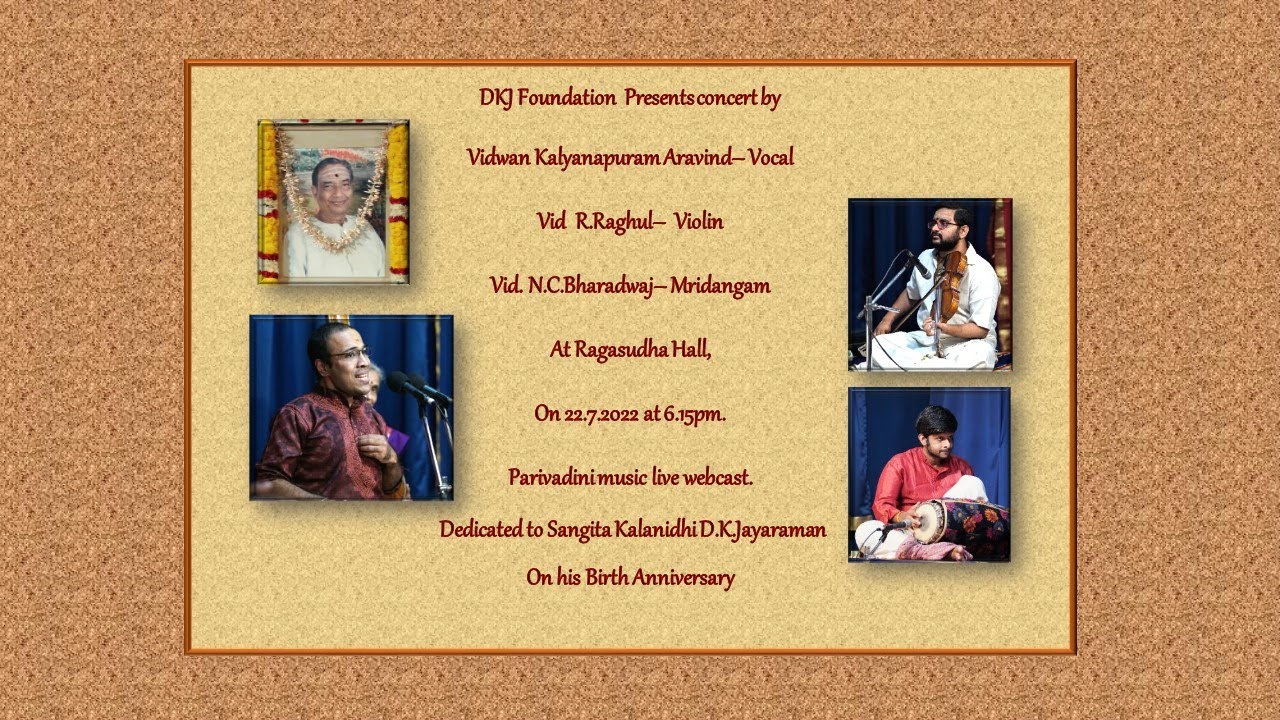 Vidwan Kalyanapuram Aravind for Shri. D.K.Jayaraman Birth Anniversary Concert at DKJ Foundation.