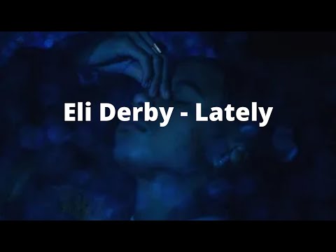 Eli Derby feat 6Lack - Lately Legendado Português [BR]